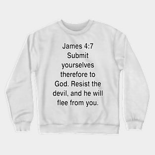 James 4:7  King James Version (KJV) Bible Verse Typography Gift Crewneck Sweatshirt